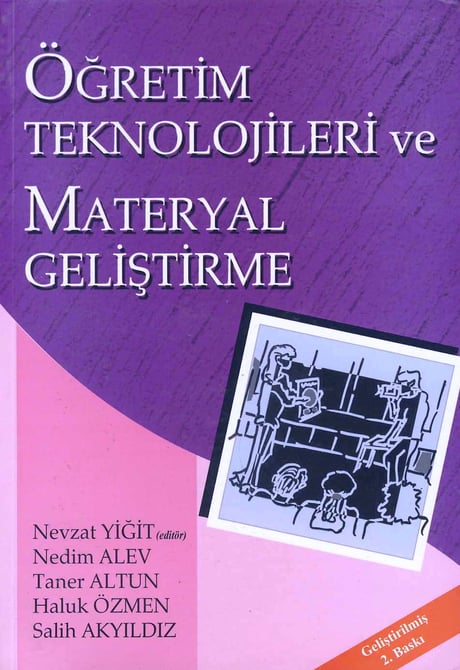 Öğretim Teknolojileri ve Materyal Geliştirme Nevzat Yiğit  - Kitap