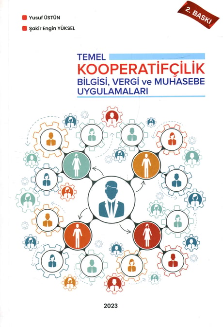 Temel Kooperatifçilik Bilgisi, Vergi ve Muhasebe Uygulamaları Yusuf Üstün, Şakir Engin Yüksel  - Kitap
