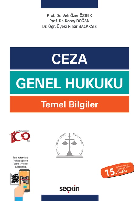 Ceza Genel Hukuku Temel Bilgiler Prof. Dr. Veli Özer Özbek, Prof. Dr. Koray Doğan, Dr. Öğr. Üyesi Pınar Bacaksız  - Kitap