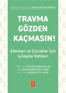 Travma Gözden Kaçmasın!