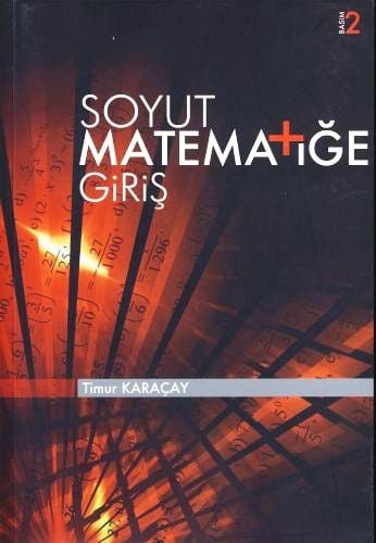 Soyut Matematiğe Giriş Timur Karaçay  - Kitap