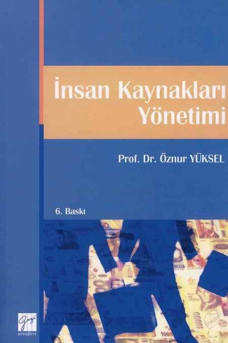 İnsan Kaynakları Yönetimi Prof. Dr. Öznur Yüksel  - Kitap