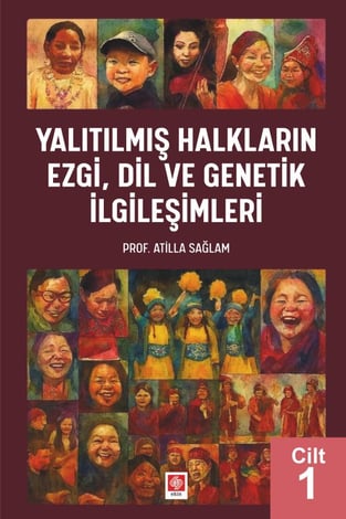 Yalıtılmış Halkların Ezgi, Dil ve Genetik İlgileşimleri – Cilt: 1