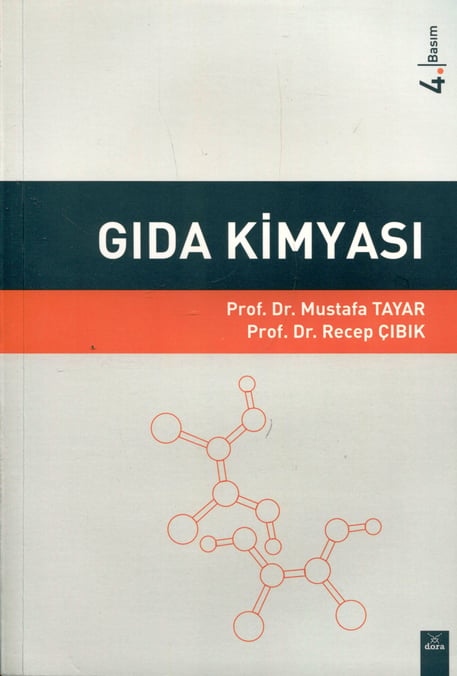 Gıda Kimyası Prof. Dr. Mustafa Tayar, Prof. Dr. Recep Çıbık  - Kitap
