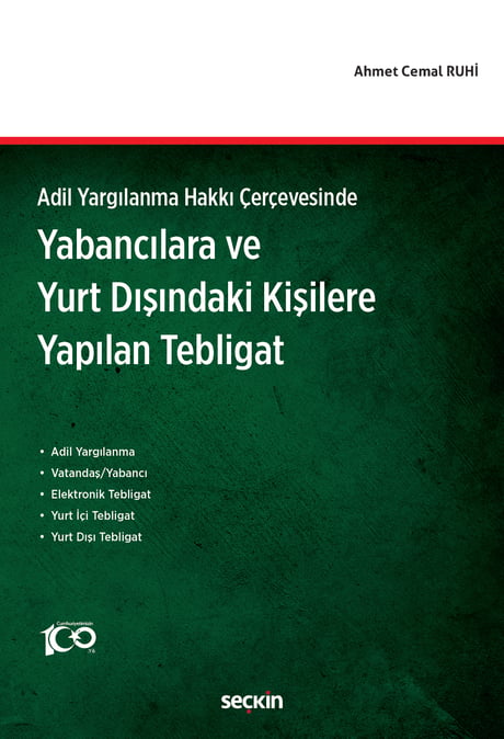  Adil Yargılanma Hakkı Çerçevesinde Yabancılara ve  Yurt Dışındaki Kişilere Yapılan Tebligat
 Ahmet Cemal Ruhi  - Kitap