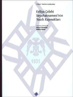 Evliya Çelebi Seyahatnamesi'nin Yazılı Kaynakları Yazar Belirtilmemiş  - Kitap