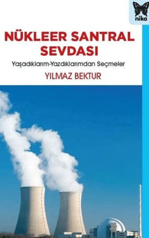 Nükleer Santral Sevdası