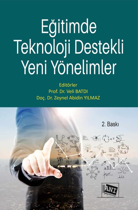 Eğitimde Teknoloji Destekli Yeni Yönelimler Prof. Dr. Veli Batdı, Doç. Dr. Zeynel Abidin Yılmaz  - Kitap