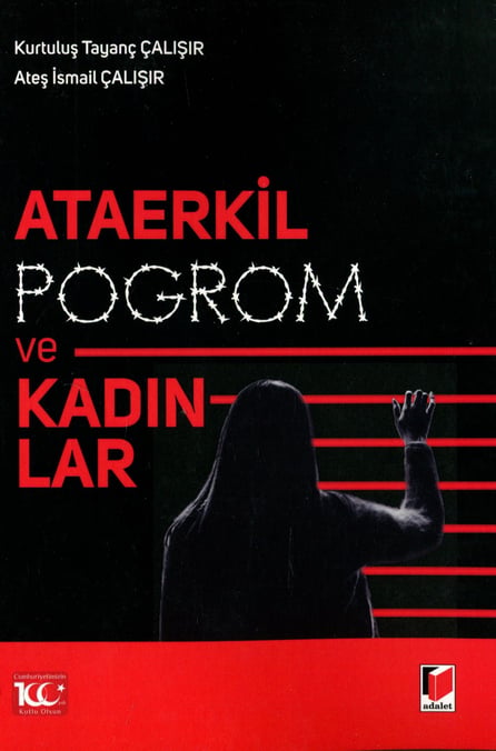 Ataerkil Pogrom ve Kadınlar Kurtuluş Tayanç Çalışır, Ateş İsmail Çalışır  - Kitap