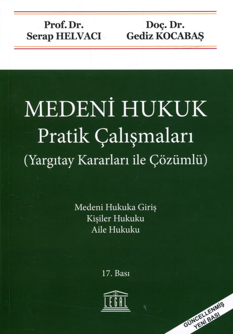 Medeni Hukuk Pratik Çalışmaları (Yargıtay Kararları ile Çözümlü) Prof. Dr. Serap Helvacı, Doç. Dr. Gediz Kocabaş  - Kitap