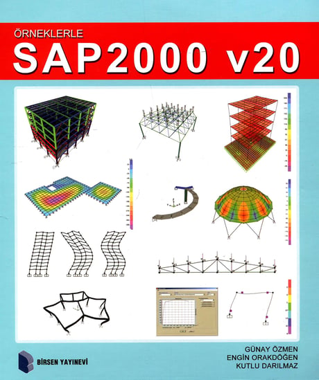 Örneklerle SAP2000 v20 Günay Özmen, Engin Orakdöğen, Kutlu Darılmaz  - Kitap