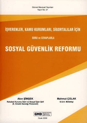 Soru ve Cevaplarla Sosyal Güvenlik Reformu Akın Şimşek, Mahmut Çolak  - Kitap