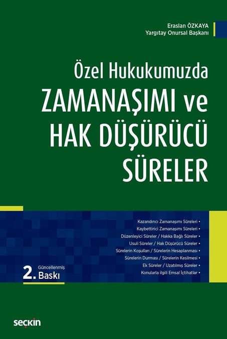 Özel Hukukumuzda Zamanaşımı ve Hak Düşürücü Süreler Eraslan Özkaya  - Kitap