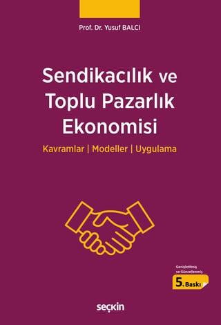 Sendikacılık ve Toplu Pazarlık Ekonomisi
