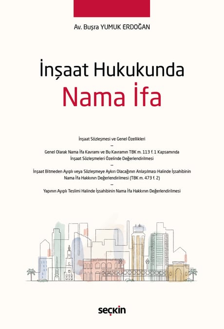 İnşaat Hukukunda Nama İfa Buşra Yumuk Erdoğan  - Kitap