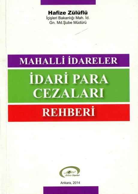 Mahalli İdareler, İdari Para Cezaları Rehberi Hafize Zülüflü  - Kitap