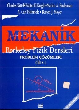 Mekanik (Problem Çözümleri) – 1 Charles Kittel, Walter D. Knight, Malvin A. Ruderman, A. Carl Helmholz, Burton J. Moyer  - Kitap