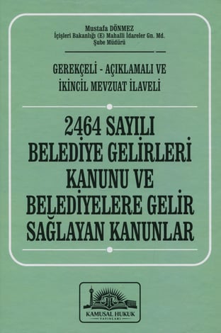 2464 Sayılı Belediye Gelirleri Kanunu ve Belediyelere Gelir Sağlayan Kanunlar