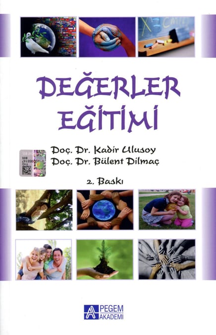 Değerler Eğitimi Doç. Dr. Bülent Dilmaç, Doç. Dr. Kadir Ulusoy  - Kitap