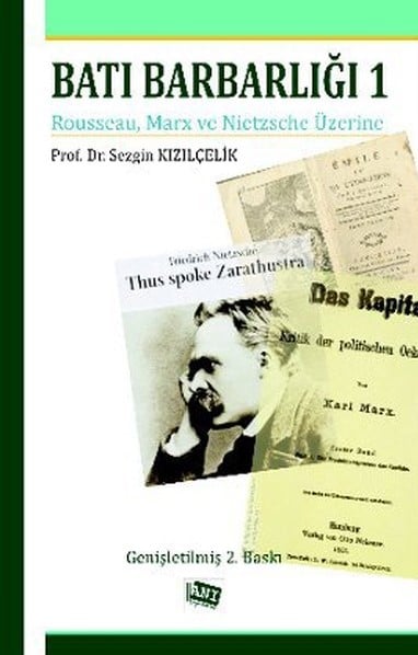Batı Barbarlığı – 1 Prof. Dr. Sezgin Kızılçelik  - Kitap