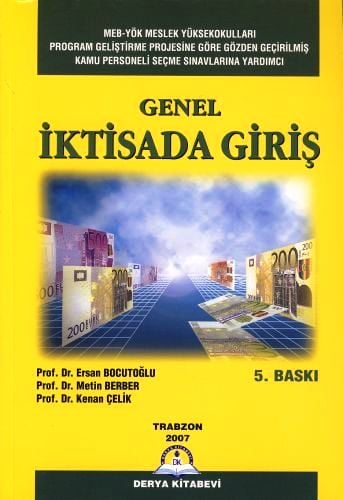 Genel İktisada Giriş (MYO İçin) Ersan Bocutoğlu, Metin Berber, Kenan Çelik  - Kitap