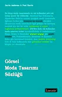 Görsel Moda Tasarımı Sözlüğü Gavin Ambrose, Paul Harris  - Kitap