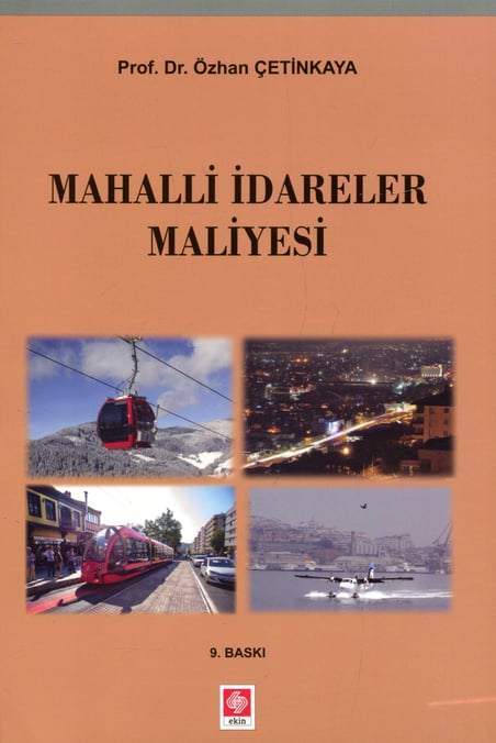 Mahalli İdareler Maliyesi Prof. Dr. Özhan Çetinkaya  - Kitap