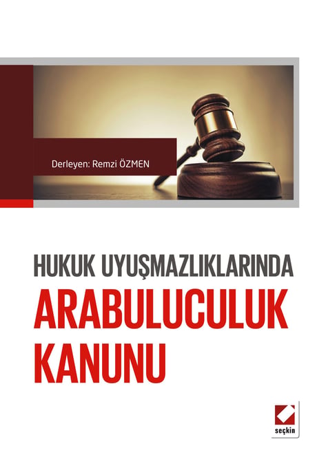 Hukuk Uyuşmazlıklarında Arabuluculuk Kanunu Seçkin Yayıncılık  - Kitap