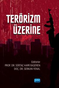 Terörizm Üzerine Prof. Dr. Sertaç Hami Başeren, Doç. Dr. Serkan Yenal  - Kitap