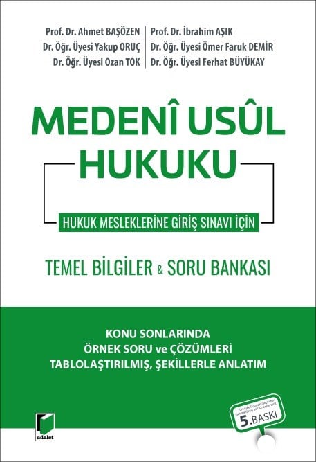 Hukuk Mesleklerine Giriş Sınavı İçin Medeni Usul Hukuku Temel Bilgiler & Soru Bankası Prof. Dr. Ahmet Başözen, Prof. Dr. İbrahim Aşık, Dr. Öğr. Üyesi Ömer Faruk Demir, Dr. Öğr. Üyesi Ozan Tok, Dr. Öğr. Üyesi Ferhat Büyükay  - Kitap