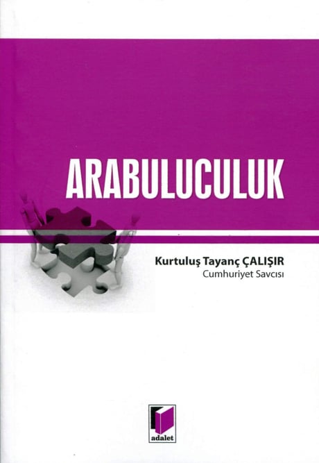 Arabuluculuk Kurtuluş Tayanç Çalışır  - Kitap