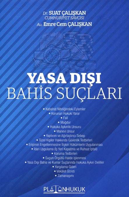 Yasa Dışı Bahis Suçları Dr. Suat Çalışkan, Emre Cem Çalışkan  - Kitap