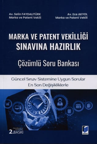Marka ve Patent Vekilliği Sınavına Hazırlık Çözümlü Soru Bankası