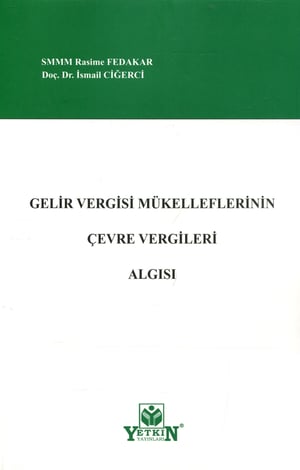 Gelir Vergisi Mükelleflerinin Çevre Vergileri Algısı