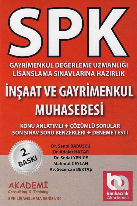 SPK Gayrimenkul Değerleme, İnşaat ve Gayrimenkul Muhasebesi Dr. Şenol Babuşcu, Dr. Adalet Hazar, Dr. Sedat Yenice, Mahmut Ceylan, Sezercan Bektaş  - Kitap
