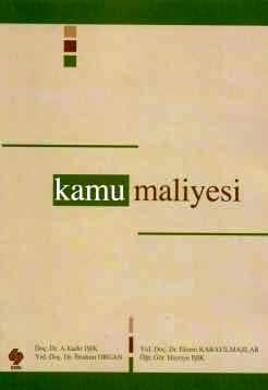 Kamu Maliyesi A. Kadir Işık  - Kitap