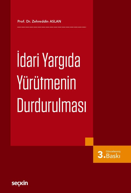 İdari Yargıda Yürütmenin Durdurulması Prof. Dr. Zehreddin Aslan  - Kitap