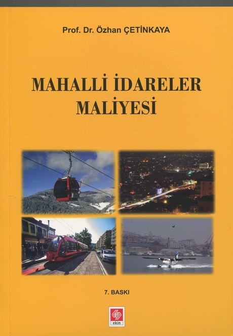 Mahalli İdareler Maliyesi Prof. Dr. Özhan Çetinkaya  - Kitap