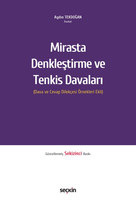 Mirasta Denkleştirme ve Tenkis Davaları (Dava ve Cevap Dilekçesi Örnekleri Ekli) Aydın Tekdoğan  - Kitap