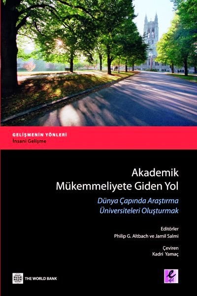 Akademik Mükemmeliyete Giden Yol Dünya Çapında Araştırma Üniversiteleri Oluşturmak Jamil Salmi, Philip G. Altbach  - Kitap