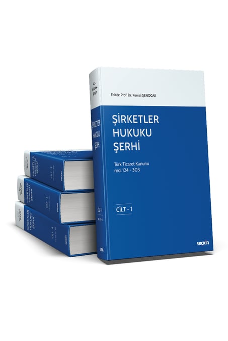 Şirketler Hukuku Şerhi  Türk Ticaret Kanunu Md. 124 – 644,  4 Cilt Prof. Dr. Kemal Şenocak, Doç. Dr. Esra Cenkci, Doç. Dr. Jur. Cafer Eminoğlu, Doç. Dr. Mustafa Yasan, Doç. Dr. Nuri Erdem, Doç. Dr. Orhan Eroğlu, Doç.   - Kitap