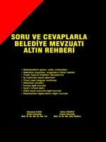 Soru ve Cevaplarla Belediye Mevzuatı Altın Rehberi Süleyman Elban, Hafize Zülüflü  - Kitap