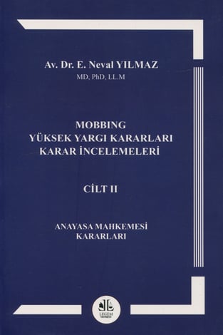 Mobbing Yüksek Yargı Kararları Karar İncelemeleri