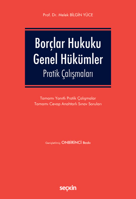Borçlar Hukuku Genel Hükümler Pratik Çalışmaları Prof. Dr. Melek Bilgin Yüce  - Kitap