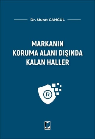 Markanın Koruma Alanı Dışında Kalan Haller