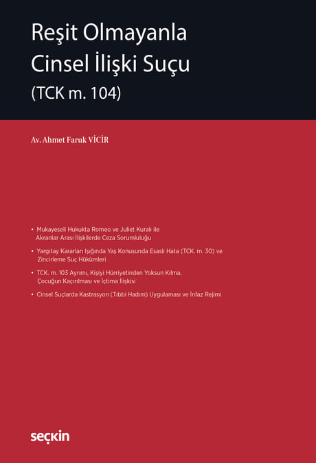 Reşit Olmayanla Cinsel İlişki Suçu (TCK m. 104) Av. Ahmet Faruk Vicir  - Kitap