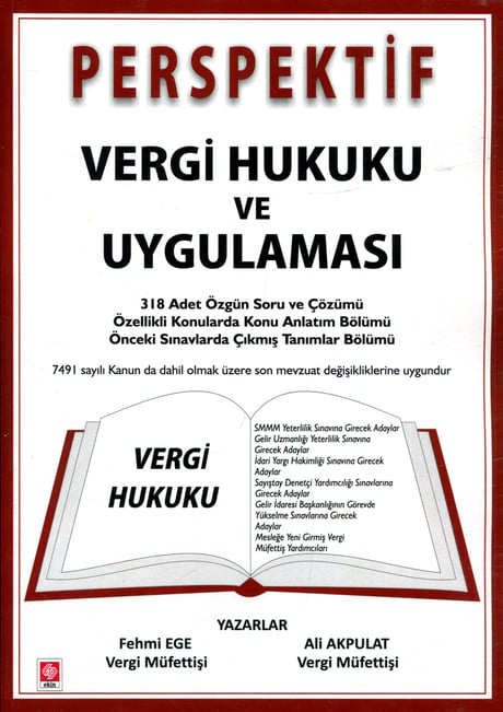 Perspektif Vergi Hukuku ve Uygulaması Özgün Soru ve Çözümü – Konu Anlatım – Çıkmış Tanımlar Fehmi Ege, Ali Akpulat  - Kitap