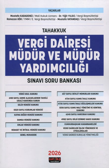 Tahakkuk Vergi Dairesi Müdür ve Müdür Yardımcılığı Sınavı Soru Bankası Mustafa Karadeniz, Dr. Yiğit Yıldız, Ramazan Kök, Mustafa Vatandaş  - Kitap