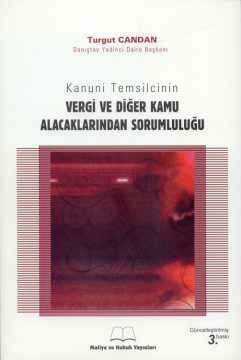 Kanuni Temsilcinin Vergi ve Diğer Kamu Alacaklarından Sorumluluğu Turgut Candan  - Kitap