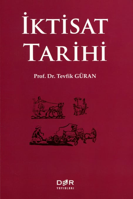 İktisat Tarihi Prof. Dr. Tevfik Güran  - Kitap